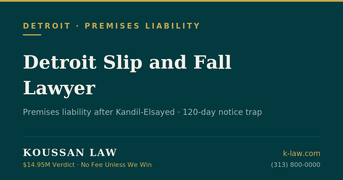 Detroit Slip and Fall Lawyer: Premises Liability After Kandil-Elsayed